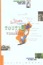 Couverture du livre « Le grand livre contre toutes les violences » de Collectif/Heitz aux éditions Rue Du Monde