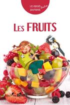 Couverture du livre « Les fruits » de Emilie Angebault et Sophie Cottin et Sylvie Malthuisieulx aux éditions Orso Editions