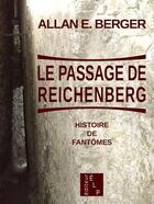 Couverture du livre « Le passage de Reichenberg » de Allan E. Berger aux éditions Elp