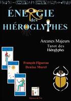Couverture du livre « Energie des hieroglyphes » de Figuerau F. & Morel aux éditions Scriban