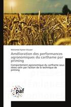 Couverture du livre « Amelioration des performances agronomiques du carthame par priming - comportement agronomique du car » de Elouaer M A. aux éditions Presses Academiques Francophones