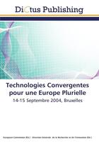 Couverture du livre « Technologies convergentes pour une europe plurielle » de  aux éditions Dictus