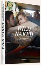 Couverture du livre « Wild naked ; the Magdalena experience » de Magdalena Wosinska aux éditions Dgv