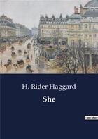 Couverture du livre « She » de H. Rider Haggard aux éditions Culturea