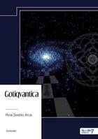 Couverture du livre « Gotiqvantica » de Rina Sestito Arce aux éditions Nombre 7