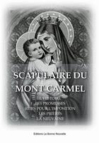 Couverture du livre « Scapulaire du mont carmel » de Thierry Fourchaud aux éditions La Bonne Nouvelle