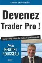 Couverture du livre « Devenez trader pro ! » de Le Guide Immersif 2.0 aux éditions Jdh