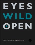 Couverture du livre « Eyes wild open » de Marie Sordat aux éditions Andre Frere
