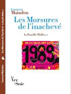 Couverture du livre « La Famille Müller Tome 2 : Les morsures de l'inachevé » de Laurent Maindon aux éditions Le Ver A Soie