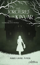 Couverture du livre « Les sorcières de Kinvar t.1 ; la sorcière aux poupées » de Marie-Laure Junier aux éditions Litl'book