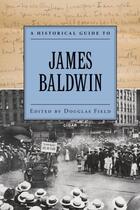 Couverture du livre « A Historical Guide to James Baldwin » de Field Douglas aux éditions Oxford University Press Usa