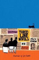Couverture du livre « Felix Feneon illustrated three line novels » de Joanna Neborsky aux éditions Mark Batty