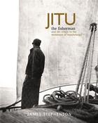 Couverture du livre « Jitu the fisherman » de James Stephenson aux éditions Antique Collector's Club