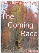 Couverture du livre « The Coming Race » de Lord Lytton Bulwer aux éditions Ebookslib