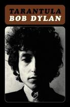 Couverture du livre « Tarantula » de Bob Dylan aux éditions Scribner