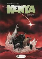 Couverture du livre « Kenya t.5 ; illusions » de Rodolphe et Leo aux éditions Cinebook