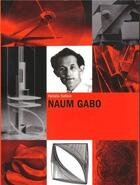 Couverture du livre « Naum gabo » de Sidlina aux éditions Tate Gallery