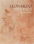 Couverture du livre « Leonardo da vinci: a life in drawing » de Martin Clayton aux éditions Royal Collection