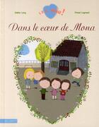 Couverture du livre « Dans le coeur de Mona » de Didier Levy et Maud Legrand aux éditions Le Livre De Poche Jeunesse