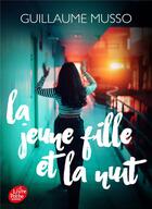 Couverture du livre « La jeune fille et la nuit » de Guillaume Musso aux éditions Le Livre De Poche Jeunesse