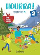 Couverture du livre « Hourra ! 2 : FLE ; A1 ; Pack Livre de l'élève + Version numérique » de Hugues Denisot aux éditions Hachette Fle