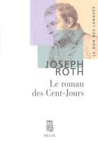 Couverture du livre « Roman des cent-jours (le) » de Joseph Roth aux éditions Seuil