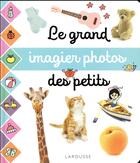 Couverture du livre « Le grand imagier photos des petits » de  aux éditions Larousse