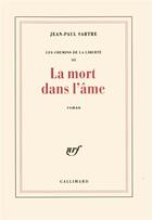 Couverture du livre « Les chemins de la liberté t.3 : la mort dans l'âme » de Jean-Paul Sartre aux éditions Gallimard