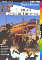 Couverture du livre « Drôles d'aventures t.1 ; le trésor caché de Théophile » de Pommier aux éditions Gallimard-jeunesse