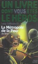 Couverture du livre « Loup solitaire Tome 9 : la métropole de la peur » de Joe Dever aux éditions Gallimard-jeunesse