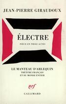 Couverture du livre « Electre » de Jean-Pierre Giraudoux aux éditions Gallimard