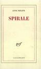 Couverture du livre « Spirale » de Anne Philipe aux éditions Gallimard (patrimoine Numerise)