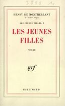 Couverture du livre « Les jeunes filles » de Henry De Montherlant aux éditions Gallimard (patrimoine Numerise)