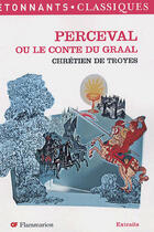 Couverture du livre « Perceval ou le conte du Graal » de Chretien De Troyes aux éditions Flammarion