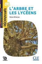 Couverture du livre « Découverte niveau 5 - L'arbre et les lycéens 2ed » de Reine Mimran aux éditions Cle International