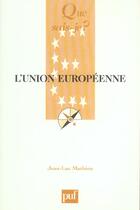 Couverture du livre « L'union europeenne (6e ed) (6e édition) » de Mathieu/Jean-Luc aux éditions Que Sais-je ?