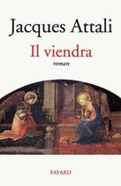 Couverture du livre « Il viendra » de Jacques Attali aux éditions Fayard