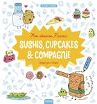 Couverture du livre « Mes dessins kawaii ; sushis, cupcakes et compagnie » de Mayumi Jezewski aux éditions Fleurus