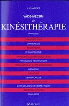 Couverture du livre « Vade-mecum de kinesitherapie » de Yves Xhardez aux éditions Maloine