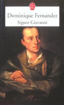 Couverture du livre « Signor Giovanni » de Dominique Fernandez aux éditions Le Livre De Poche