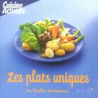 Couverture du livre « Les plats uniques en toutes occasions » de Sylvie Girard-Lagorce aux éditions Solar