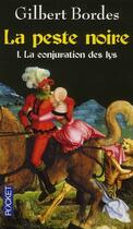 Couverture du livre « La peste noire t.1 ; la conjuration des lys » de Gilbert Bordes aux éditions Pocket