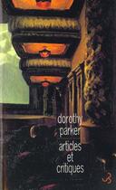Couverture du livre « Articles et critiques » de Dorothy Parker aux éditions Christian Bourgois