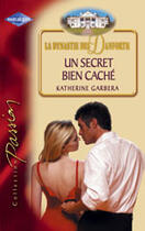 Couverture du livre « Un Secret Bien Cache » de Katherine Garbera aux éditions Harlequin