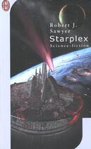 Couverture du livre « Starplex » de Robert-J Sawyer aux éditions J'ai Lu