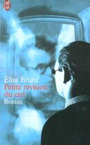 Couverture du livre « Petite revision du ciel » de Elisa Brune aux éditions J'ai Lu