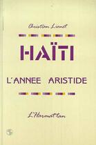 Couverture du livre « Haïti, l'année Aristide » de Christian Lionet aux éditions Editions L'harmattan