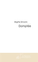 Couverture du livre « Domptée » de Simonin-B aux éditions Le Manuscrit