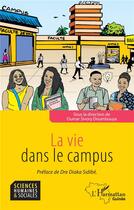 Couverture du livre « La vie dans le campus » de Oumar Sivory Doumbouya aux éditions L'harmattan