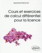 Couverture du livre « Cours et exercices de calcul differentiel pour la licence » de Mahaman Bazanfare aux éditions Ellipses